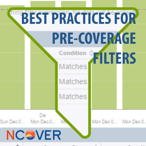 Best Practices for Pre-Coverage Filters